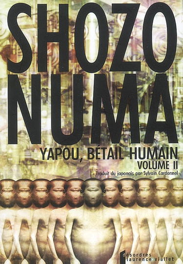 Yapou, bétail humain. Vol. 2