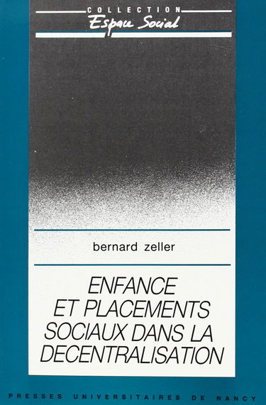 Enfance et placements sociaux dans la décentralisation