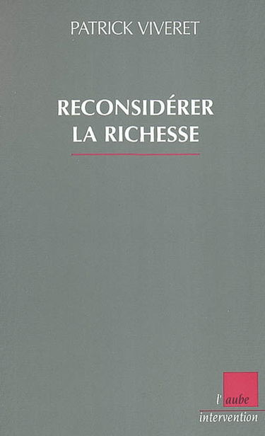Reconsidérer la richesse
