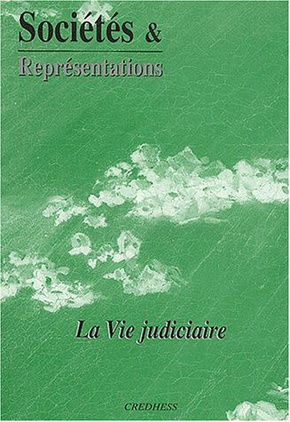 Sociétés & Représentations N° 14 Septembre 2002 : La vie judiciaire