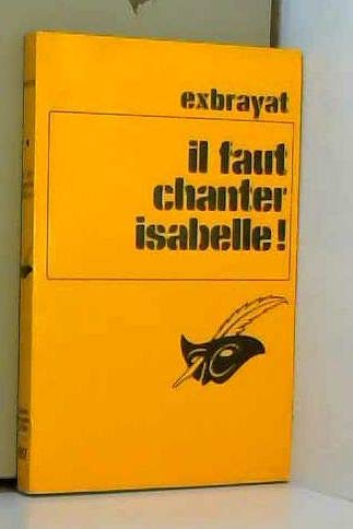 Il faut chanter, Isabelle !