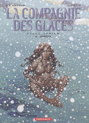 La compagnie des glaces : cycle Jdrien. Vol. 5. Jdrou