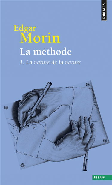 La méthode. Vol. 1. La nature de la nature