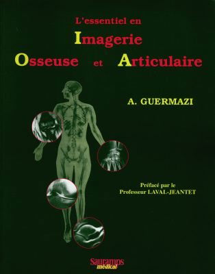 L'essentiel en imagerie osseuse et articulaire