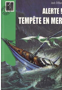 Alerte. Vol. 4. Tempête en mer