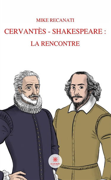 Cervantès – Shakespeare : la rencontre