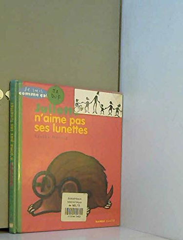 Juliette n'aime pas ses lunettes