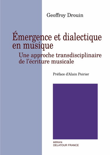 Couverture de Emergence et dialectique en musique: Une approche transdisciplinaire de l'écriture musicale
