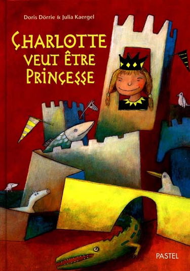 Charlotte veut être princesse