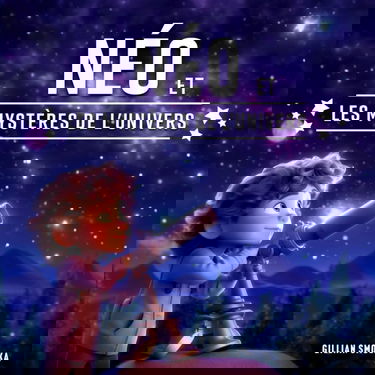 Néo et les Mystères de l'Univers: Beau livre enfant pour découvrir l'astronomie | Une histoire dans l'espace pour garçon et fille de 4 à 8 ans.