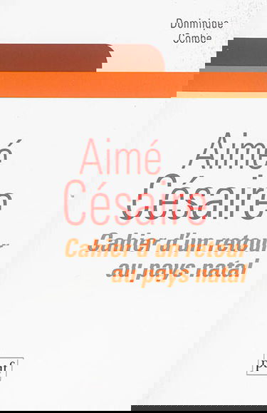 Aimé Césaire : Cahier d'un retour au pays natal