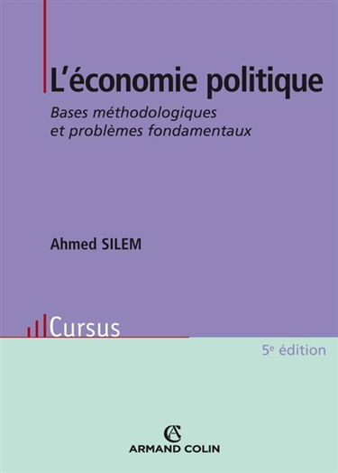 L'économie politique : bases méthodologiques et problèmes fondamentaux