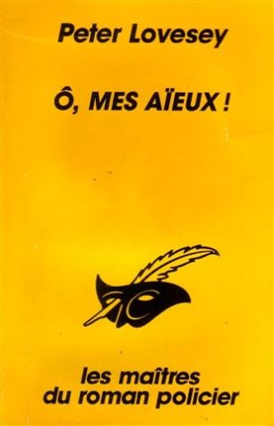 O, mes aïeux