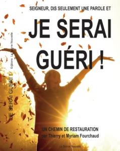 Couverture de Seigneur, dis seulement une parole et je serai guéri ! : un chemin de restauration