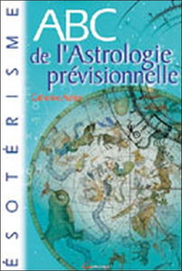 Abc de l'astrologie prévisionnelle
