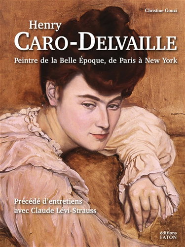 Couverture de Henry Caro-Delvaille : peintre de la Belle Epoque, de Paris à New York