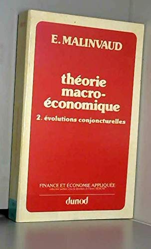 Théorie macroéconomique. Vol. 2. Fluctuations conjoncturelles