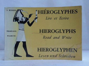 Hiéroglyphes : Lire et écrire