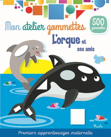 Couverture de L'orque et ses amis : 500 gommettes