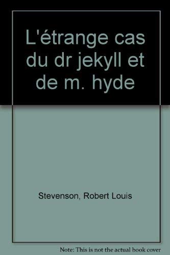 L'étrange cas du Dr Jekyll et de M. Hyde