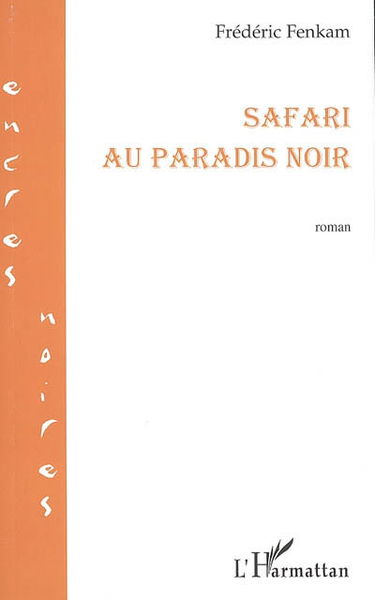 Safari au paradis noir