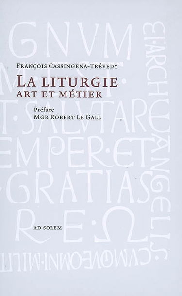 La liturgie : art et métier
