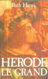 Hérode le Grand ou le Refus d'un peuple