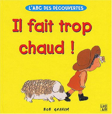 Il fait trop chaud !