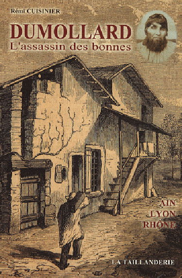 Dumollard : l'assassin des bonnes