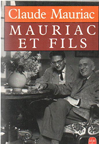 Le Temps immobile. Vol. 9. Mauriac et fils