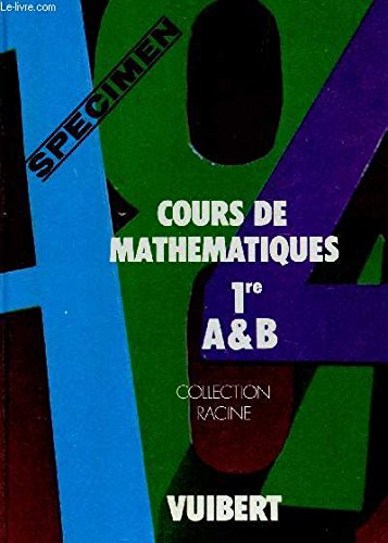 Cours de mathématiques : classes de 1re A et B