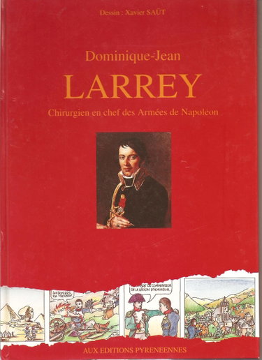 Couverture de Dominique-Jean Larrey : Chirurgien en chef des armées de Napoléon