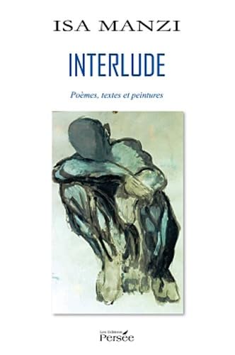 Interlude: Poèmes, textes et peintures