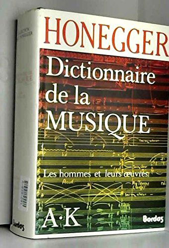 HONEGGER/DICT.MUSIQ.1 (Ancienne Edition)