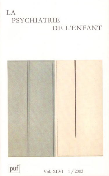 Psychiatrie de l'enfant (La), n° 1 (2003)