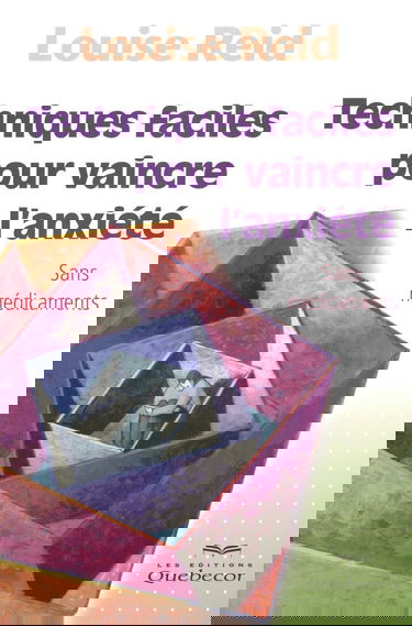 TECHNIQUES FACILES POUR VAINCRE L'ANXIETE