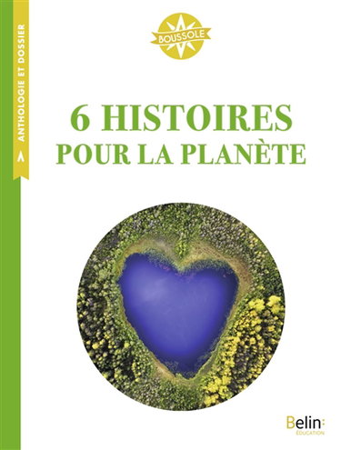 Couverture de 6 histoires pour la planète