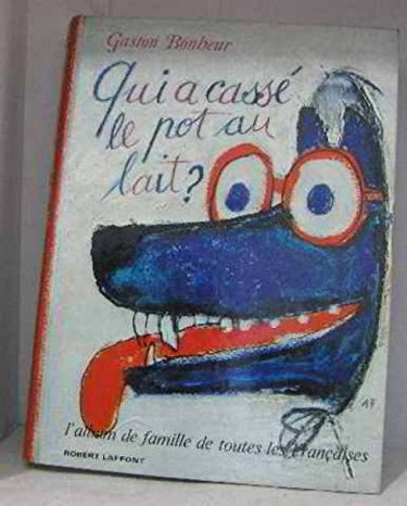 Couverture de Qui a cassé le pot au lait