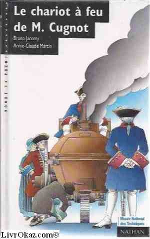 Le Chariot à feu de M. Cugnot
