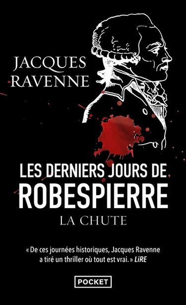 Les derniers jours de Robespierre : la chute