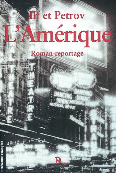 L'Amérique : roman-reportage