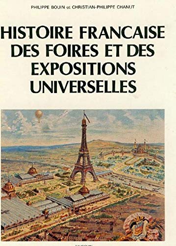Couverture de Histoire française des foires et des expositions universelles