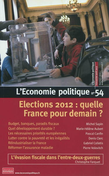 Economie politique (L'), n° 54. Elections 2012 : quelle France pour demain ?
