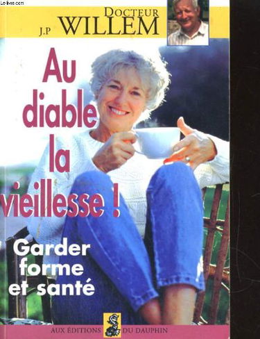 Au diable la vieillesse