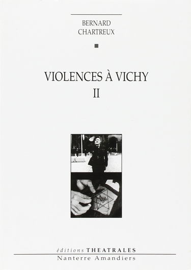 Violences à Vichy II