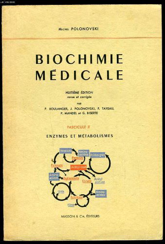 Biochimie médicale (fascicule II : enzymes et métabolismes)