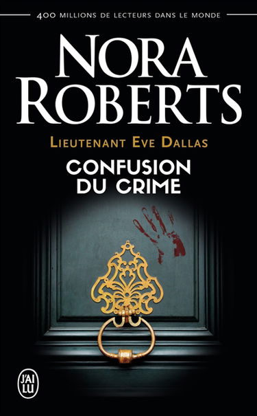 Lieutenant Eve Dallas. Vol. 42. Confusion du crime