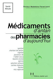 Médicaments d'antan des pharmacies d'aujourd'hui