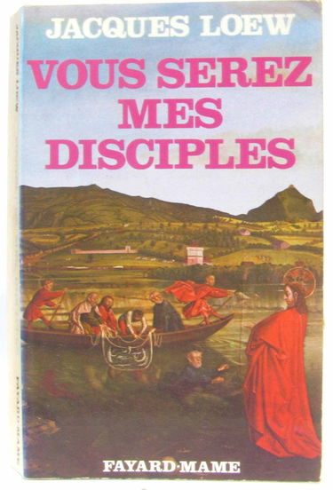 Vous serez mes disciples