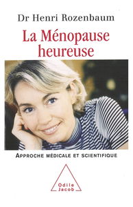 La ménopause heureuse : une approche médicale et scientifique